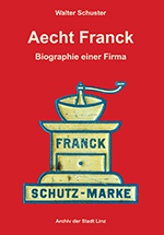 Foto: Archiv der Stadt Linz Buchcover der Publikation 'Aecht Franck'