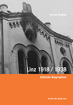 Foto: Archiv der Stadt Linz Buchcover der Publikation 'Linz 1918/1938 - Jüdische Biographien'