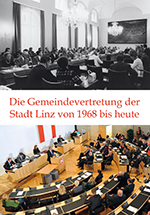 Foto: Archiv der Stadt Linz Buchcover der Publikation 'Die Gemeindevertretung der Stadt Linz von 1968 bis heute'